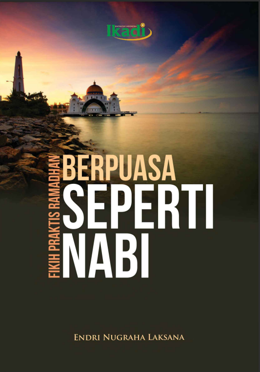 Berpuasa Seperti Nabi Fikih Praktis Ramadhan